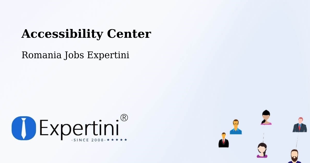 Accessibility Statement – Oraş Ţãndãrei - Romania Jobs Expertini