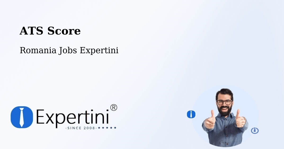 Resume ATS Score & Job Description Match Tool – Oraş Ţãndãrei - Romania Jobs Expertini