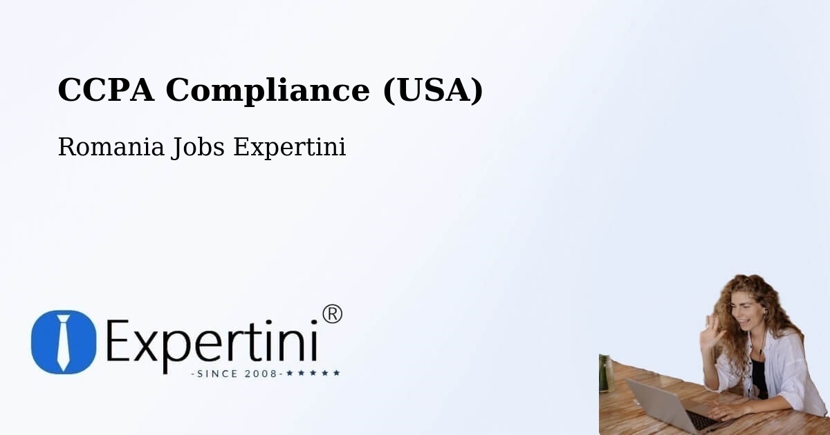 CCPA Privacy Rights & Compliance Notice – Oraş Ţãndãrei - Romania Jobs Expertini
