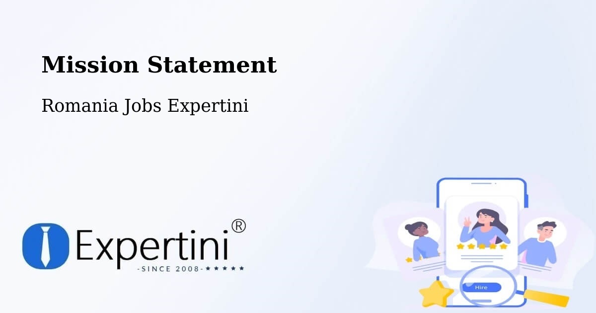 Corporate Mission – Oraş Ţãndãrei - Romania Jobs Expertini