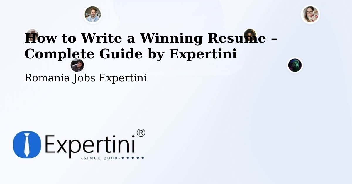 Resume Writing Guide for Job Seekers – Oraş Ţãndãrei - Oraş Ţãndãrei, Romania Jobs Expertini