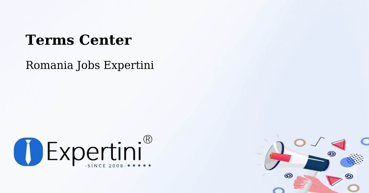 Terms of Service – Oraş Ţãndãrei - Romania Jobs Expertini